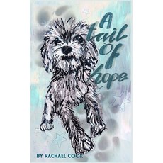 (영문도서)A Tail of Hope Paperback, New Generation Publishing, English, 9781835638637