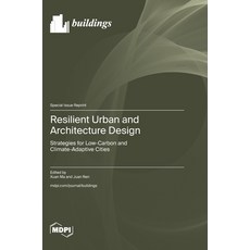 (英文圖書)Resilient Urban and Architecture Design: Strategies for Low-Carbon and Climate-A... 精裝版, Mdpi AG, 英文