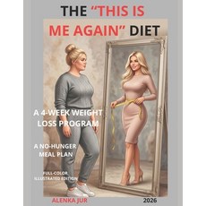 (英文圖書)The "This Is Me Again" Diet: How to Get Your Body Back: A 4-Week Weight Loss Pro... 平裝版, Independently Published, 英文