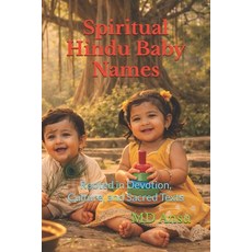 (영문도서)Spiritual Hindu Baby Names: Rooted in Devotion Culture and Sacred Texts Paperback, Independently Published, English, 9798241338471