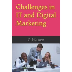 (영문도서) Challenges in IT and Digital Marketing Paperback, Independently Published, English, 9798872994398