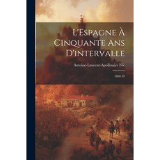 (영문도서) L'Espagne à Cinquante ans D'intervalle: 1809-59 Paperback, Legare Street Press, English, 9781022131118