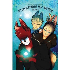 (영문도서) Stop Kissing My Sister Volume 3 Paperback, Lulu.com, English, 9781471651687