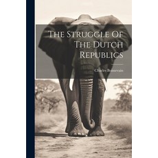 (영문도서) The Struggle Of The Dutch Republics Paperback, Legare Street Press, English, 9781022045606