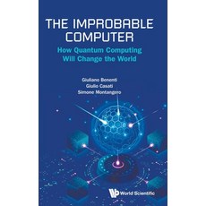 (영문도서)The Improbable Computer Hardcover, World Scientific Publishing..., English, 9789819832408 World Scientific Publishing..., English, 9789819832408