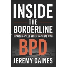 (英文圖書)Inside The Borderline: Intriguing True Stories of Life with BPD Touching Borderl... 平裝版, Independently Published, 英文