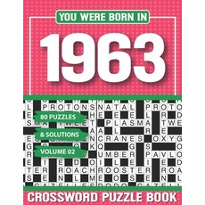 (영문도서) You Were Born In 1963 Crossword Puzzle Book: Crossword Puzzle Book for Adults and all Puzzle ... Paperback, Independently Published, English, 9798502790420