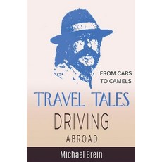 (英文圖書)Travel Tales: Driving Abroad - From Cars to Camels 平裝版, Michael Brein, English, Paperback