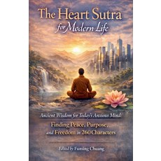 (영문도서)The Heart Sutra for Modern Life Paperback, Fuming Chuang, English, 9798233687624