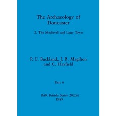 (영문도서) The Archaeology of Doncaster Part ii Paperback