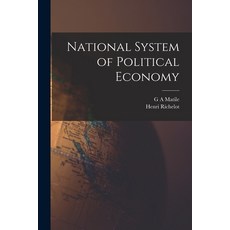 (영문도서) National System of Political Economy Paperback, Legare Street Press, English, 9781015538559