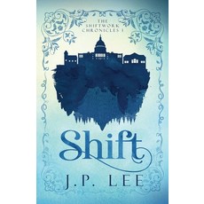 (영문도서)Shift: The Shiftwork Chronicles I Paperback, English, 9781627206570, Apprentice House English, 9781627206570, Apprentice House