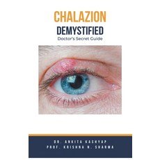 (영문도서) Chalazion Demystified: Doctor's Secret Guide Paperback, Virtued Press, English, 9798223516408