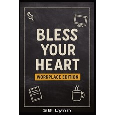 (英文圖書)Bless Your Heart - Workplace Edition: A Southern-Sass Guide to Co-Workers Bosse... 平裝版, Independently Published, 英文