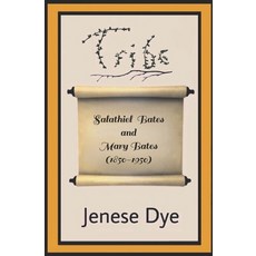 (영문도서)Salathiel Bates and Mary Bates (1850-1950): Tribe 112 Paperback, Independently Published, English, 9798304058834