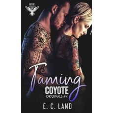(영문도서) Taming Coyote Paperback, Independently Published, English, 9798849487298
