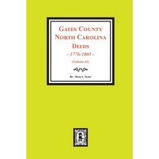 (영문도서) Gates County North Carolina Deeds 1776-1803. (Volume #1) Paperback, Southern Historical Press, English, 9780893088071