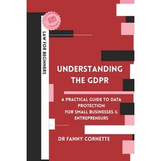 (영문도서)Understanding the GDPR: A Practical Guide to Data Protection for Businesses and... Paperback, Independently Published, English, 9798251339741