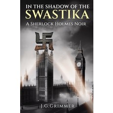(英文圖書)In The Shadow of the Swastika: A Sherlock Holmes Noir 平裝版, MX Publishing, 英文