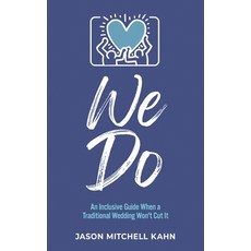 (英文圖書)We Do: An Inclusive Guide When a Traditional Wedding Won't Cut It 精裝版, Publish Your Purpose, 英文