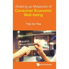 (영문도서) Shaking Up Measures of Consumer Economic Well-Being Hardcover, World Scientific Publishing..., English, 9789811249785