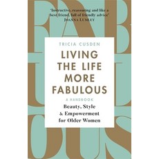 (英文圖書)Living the Life More Fabulous: Beauty Style and Empowerment for Older Women 平裝版, 英文, Orion Spring