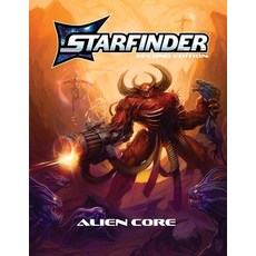 (영문도서)Starfinder Alien Core Hardcover, Paizo, Inc., English, 9781640787131