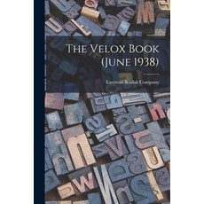 (영문도서) The Velox Book (June 1938) Paperback, Hassell Street Press, English, 9781014528056