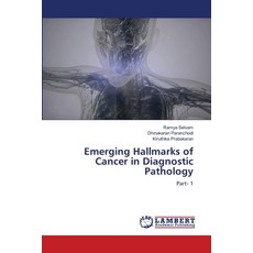 (영문도서)Emerging Hallmarks of Cancer in Diagnostic Pathology Paperback, LAP Lambert Academic Publis..., English, 9786209861284