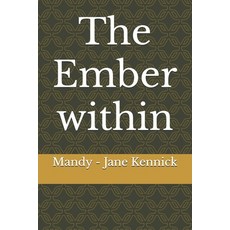 (영문도서)The Ember within Paperback, Independently Published, English, 9798291255254