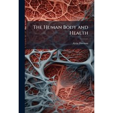 (영문도서)The Human Body and Health Paperback, Hutson Street Press, English, 9781023837781