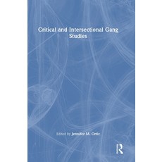 (영문도서) Critical and Intersectional Gang Studies Hardcover, Routledge, English, 9780367748371