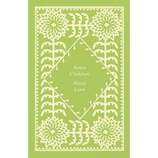 About Love, Anton Chekhov(저), Penguin Books Ltd (UK)