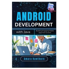 (英文圖書)Android Development with Java: Building Engaging Mobile Apps from Scratch 平裝版, Independently Published, 英文