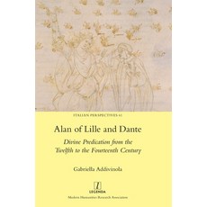 (영문도서)Alan of Lille and Dante: Divine Predication from the Twelfth to the Fourteenth C... Hardcover, Legenda, English, 9781839542206