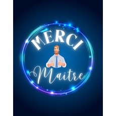 Merci Maître: Cadeau Maître d'école maternelle ou primaire | Carnet grand format Planificateur