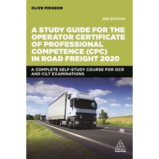 (영문도서) A Study Guide for the Operator Certificate of Professional Competence (Cpc) in Road Freight 2... Paperback, Kogan Page, English, 9781789665031