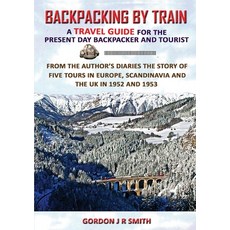 (영문도서) Backpacking by Train Paperback, Tale Publishing, English, 9780645486070