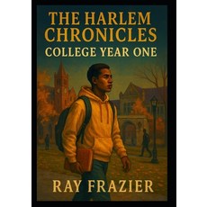 (英文圖書)College Year One: The Harlem Chronicles 平裝版, Independently Published, 英文