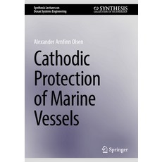 (영문도서) Cathodic Protection of Marine Vessels Paperback, Springer, English, 9783031775772