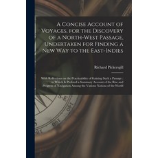 (영문도서) A Concise Account of Voyages for the Discovery of a North-West Passage Undertaken for Findi... Paperback, Legare Street Press, English, 9781013654367