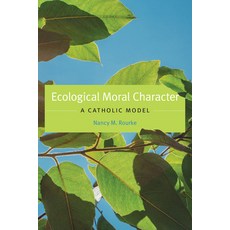 (영문도서) Ecological Moral Character: A Catholic Model Paperback
