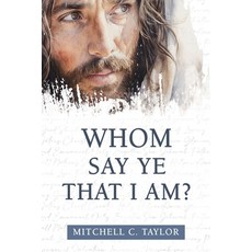(영문도서) Whom Say Ye That I Am? Paperback, Cedar Fort, English, 9781462148479