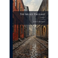 (영문도서)The Muses' Pageant Paperback, Hutson Street Press, English, 9781024112344