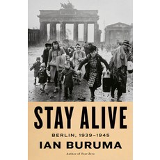 (영문도서)Stay Alive: Berlin 1939-1945 Hardcover, Penguin Press, English, 9780593654347 Penguin Press, English, 9780593654347