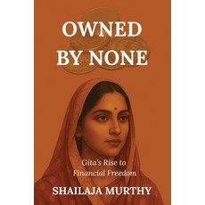 (英文圖書)Owned by None: Gita's Rise to Financial Freedom 平裝版, Independently Published, 英文