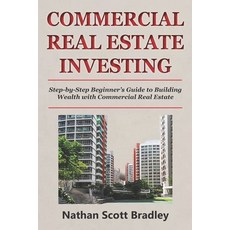 (英文圖書)Commercial Real Estate Investing for Beginners: Step-by-Step Beginner's Guide to... 平裝版, Independently Published, 英文
