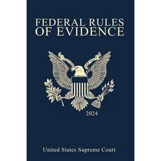 (영문도서) Federal Rules of Evidence; 2024 Edition: With Internal Cross-References Paperback, www.bnpublishing.com, English, 9781638233619