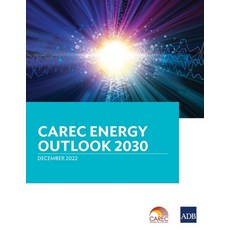 (영문도서) CAREC Energy Outlook 2030 Paperback, Asian Development Bank, English, 9789292699543