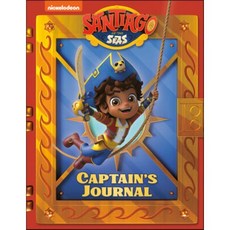 Santiago's Captain's Journal (Santiago of the Seas), Random House Books for Youn...